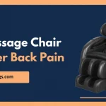 Best Massage Chair for Lower Back Pain