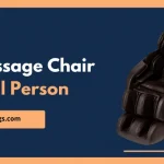 Best Massage Chair for Short Person