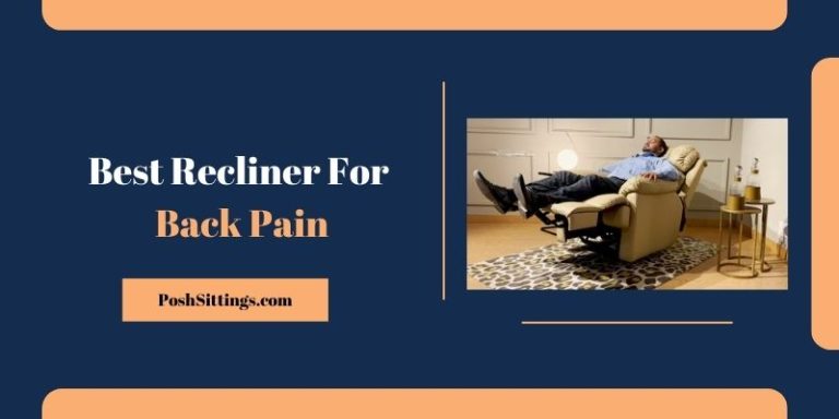 Best Recliner For Back Pain