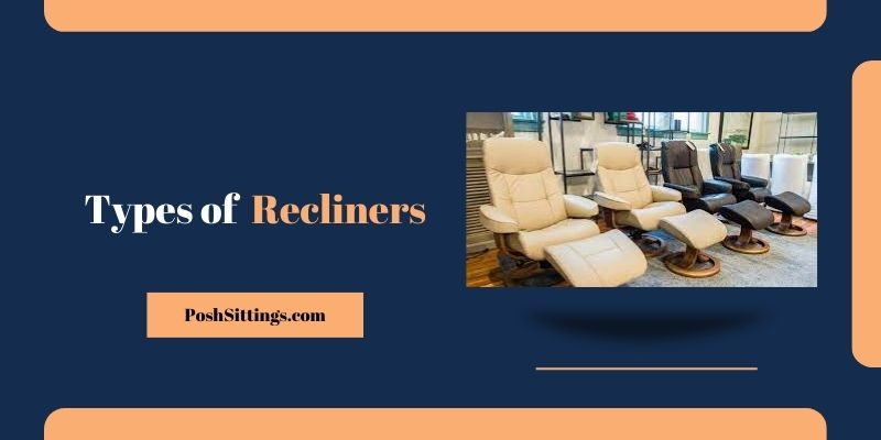 Types of Recliners