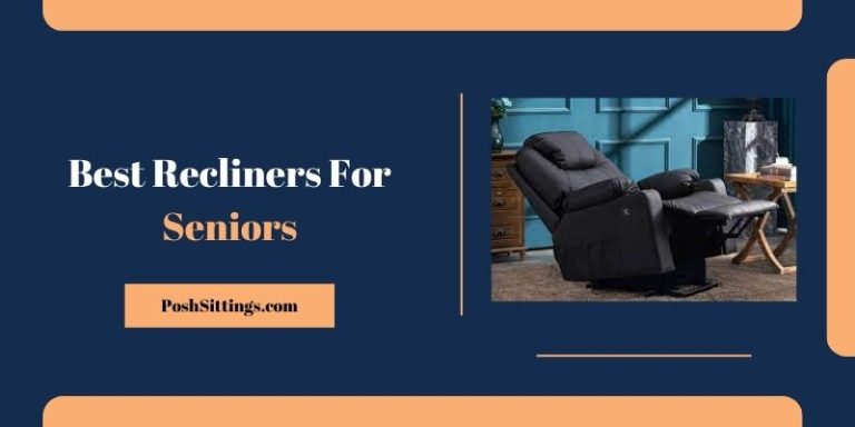 Best Recliners For Seniors