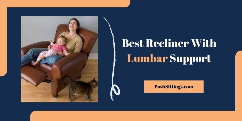Best Recliner With Lumbar Support